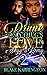 Drunk On A Thug's Love 2: "...