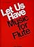 O4077 - Let Us Have Music for Flute by Richard Drake