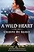 A Wild Heart by Celeste De Blasis