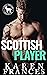 Scottish Player (Cocky Hero Club)