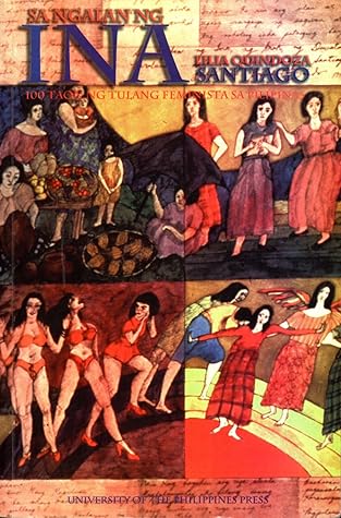 Sa Ngalan ng Ina: 100 Taon ng Tulang Feminista sa Pilipinas, 1889-1989