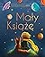 Mały Książę by Antoine de Saint-Exupéry