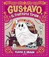 Gustavo, el fantasma tímido by Flavia Z. Drago