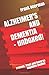 ALZHEIMER'S AND DEMENTIA - Unboxed! by Frank Beerman