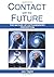Contact with the Future: Th...