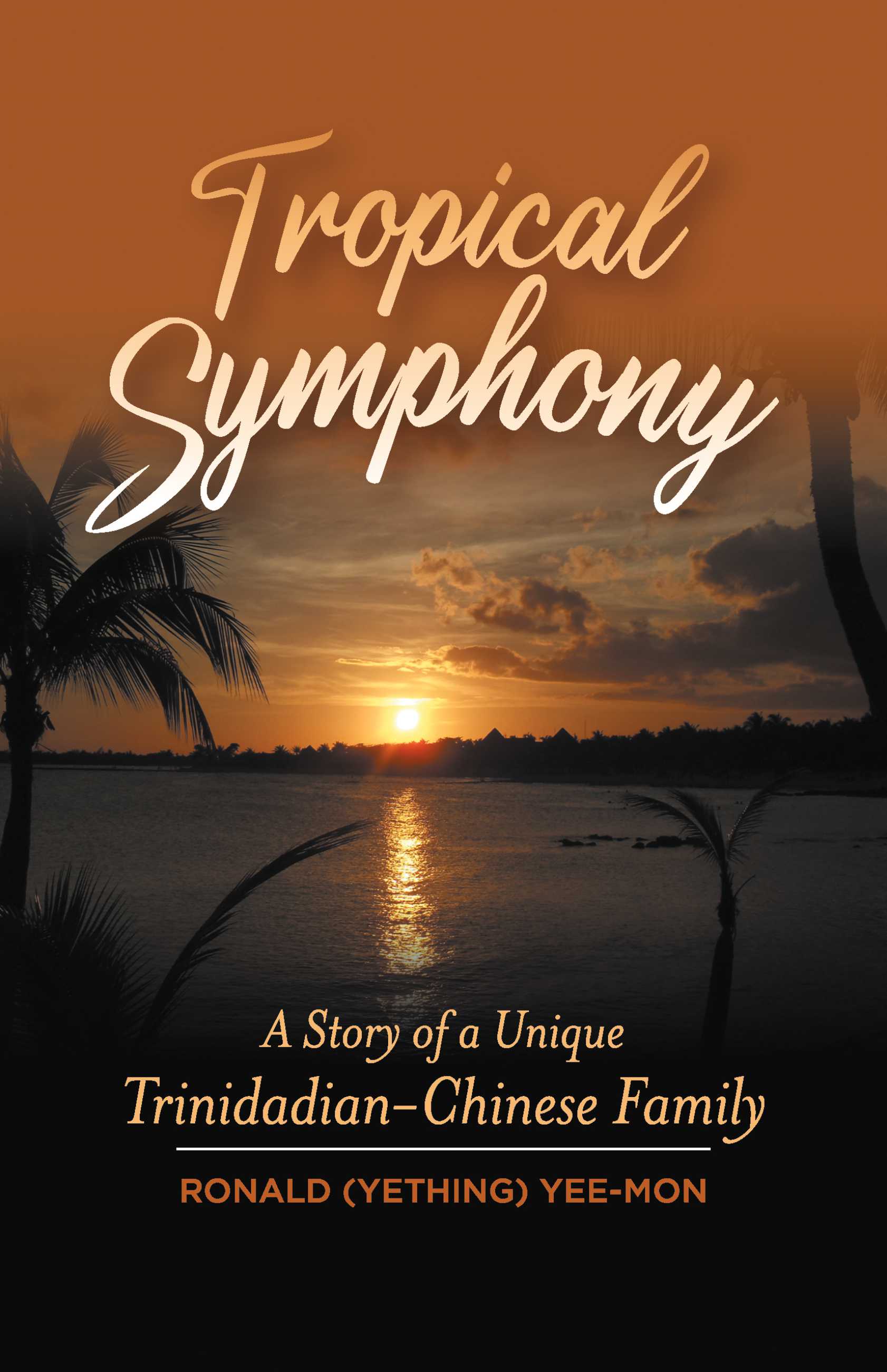 Tropical Symphony: a story of a unique Trinidadian-Chinese family
