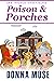 Poison & Porches (Mrs. Pomo...