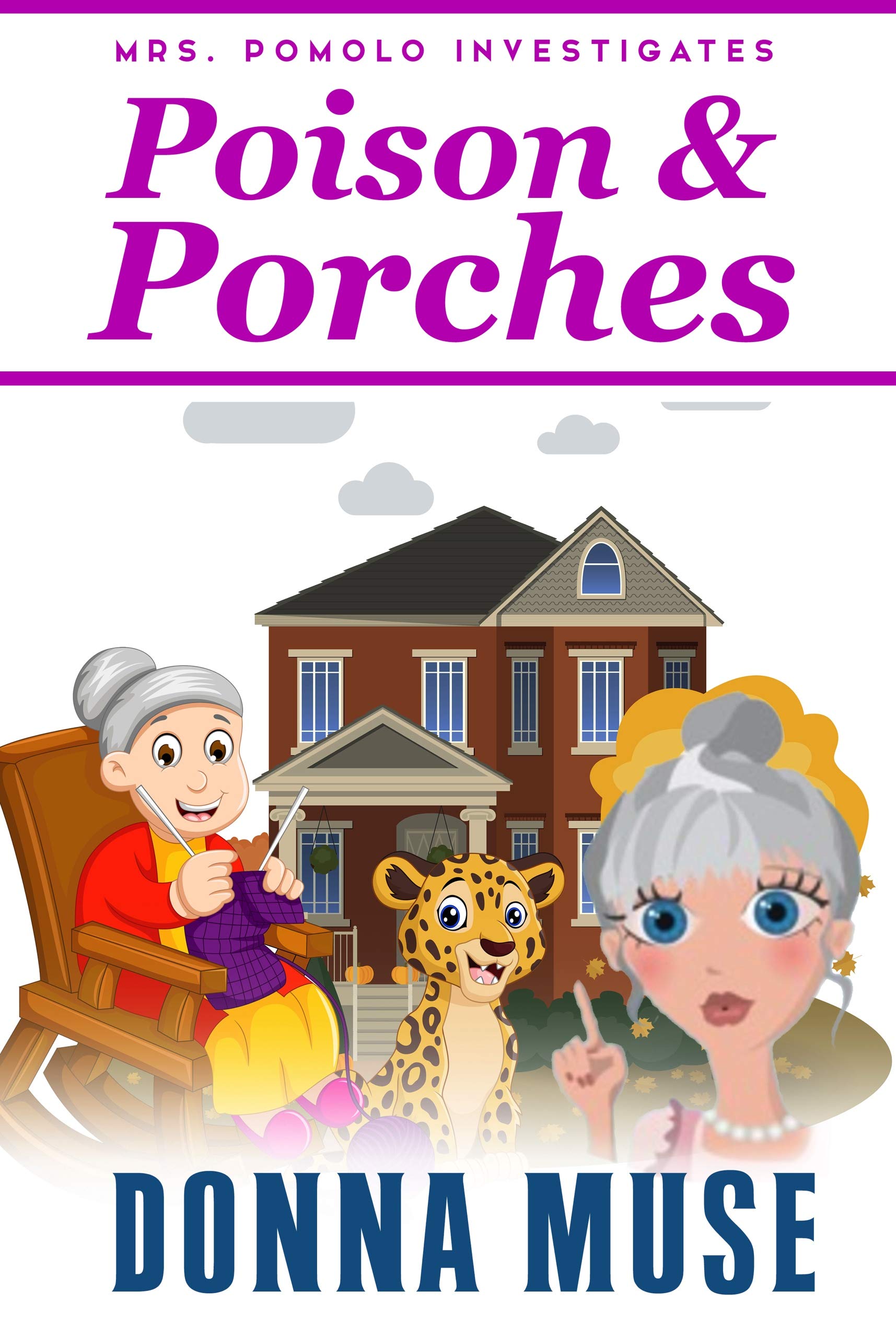 Poison & Porches (Mrs. Pomolo Investigates, #15)