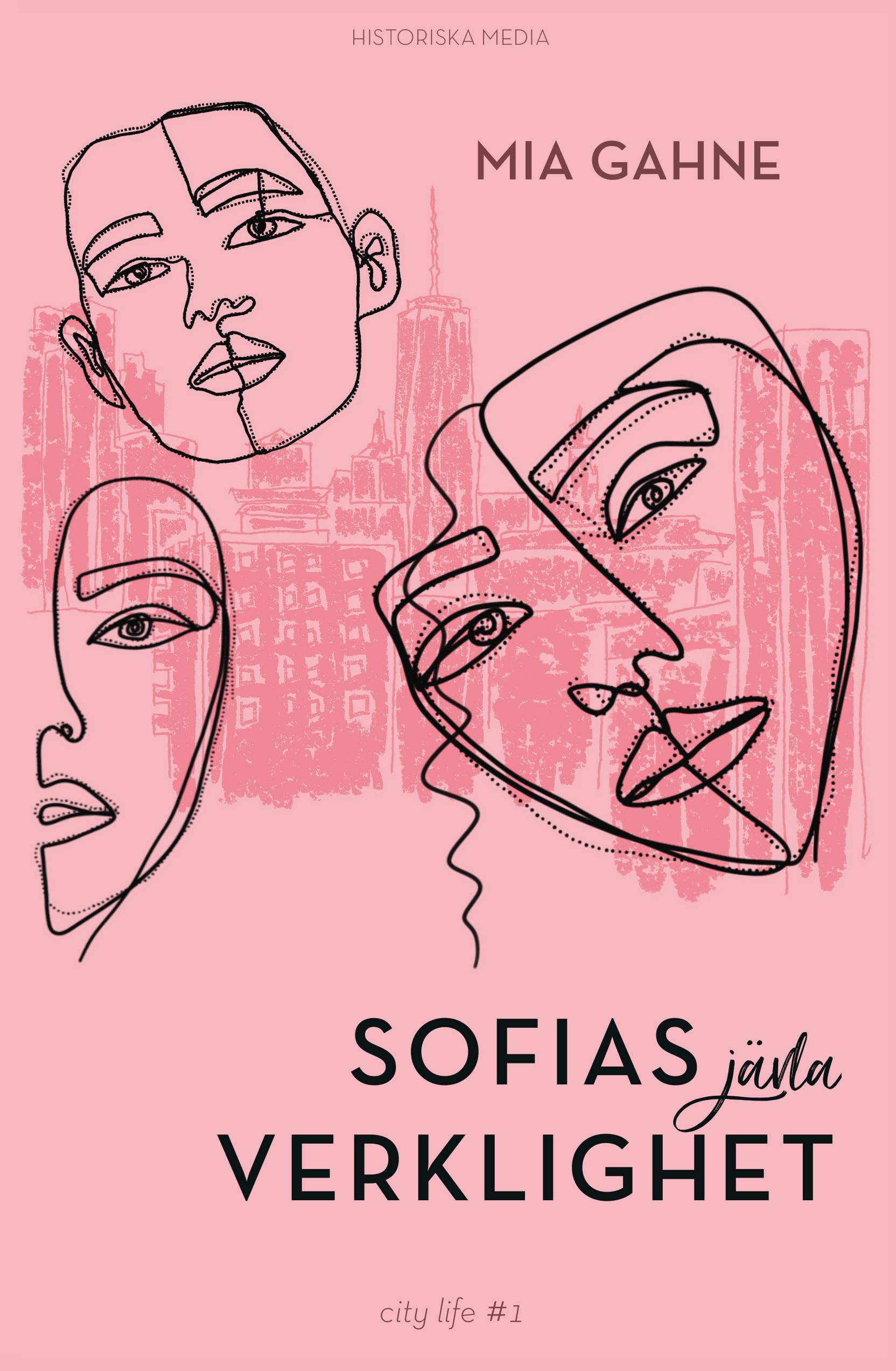Sofias jävla verklighet (Citylife, #1)