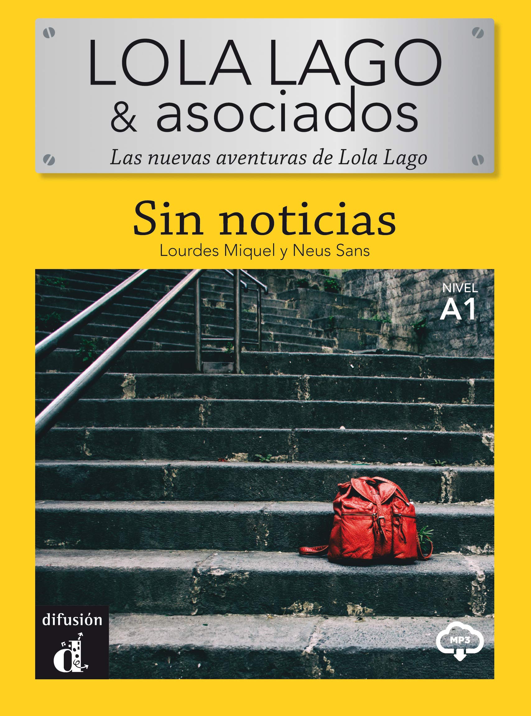 Sin noticias: Las nuevas aventuras de Lola Lago (Spanish Edition)