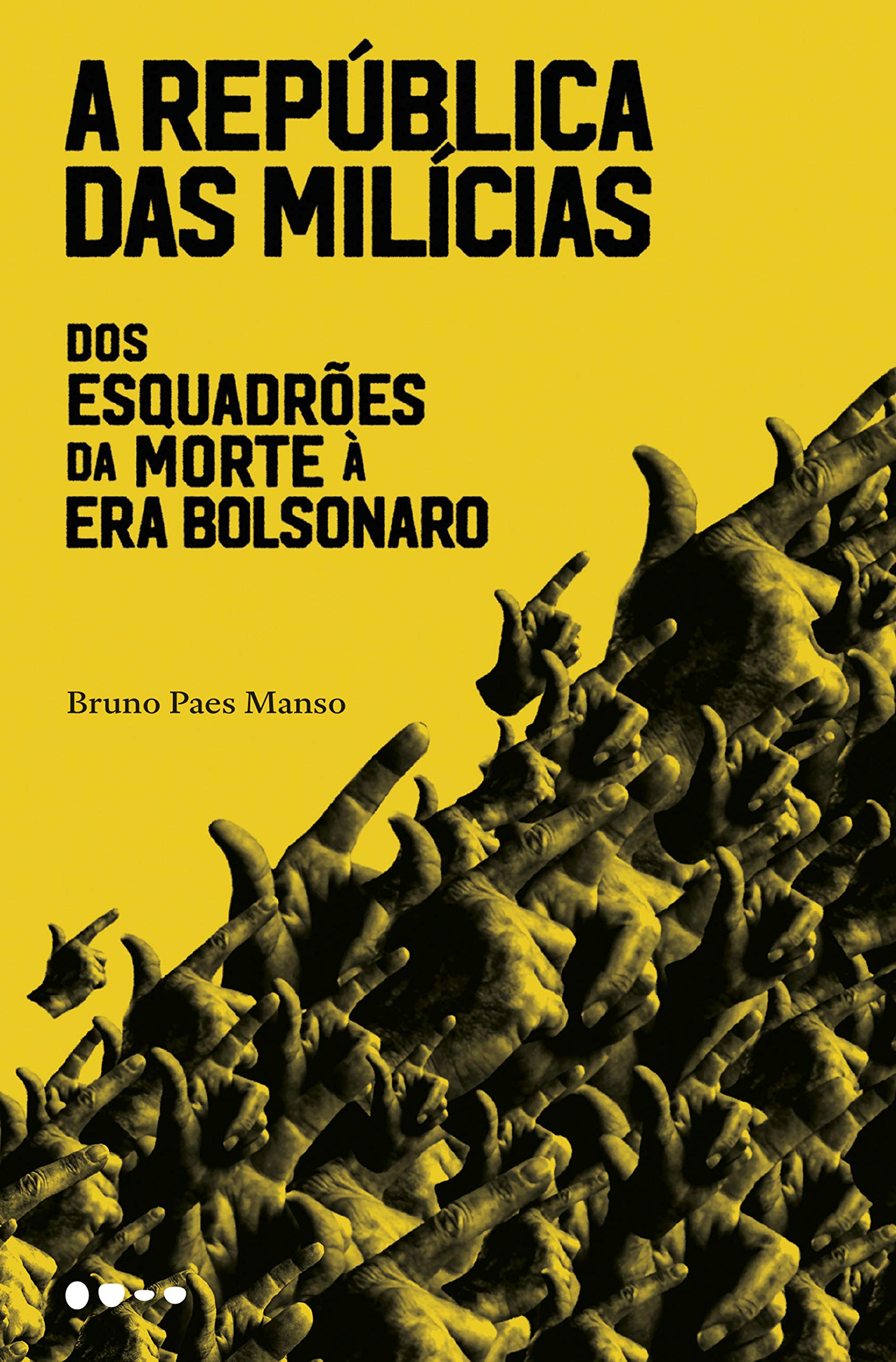 A República das Milícias: Dos Esquadrões da Morte à Era Bolsonaro (Kindle Edition)