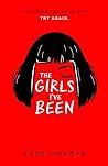 The Girls I've Been by Tess Sharpe