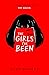 The Girls I've Been by Tess Sharpe The Girls I've Been by Tess Sharpe