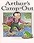 Arthur is Campout: Children's Enlightenment Picture Book