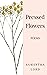 Pressed Flowers : Poems