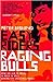 Easy Riders Raging Bulls by Peter Biskin