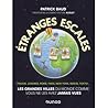 Etranges escales: Les grandes villes du monde comme vous ne les avez jamais vues