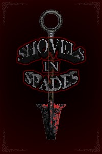 Shovels in Spades - Book 2