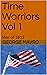 Time Warriors Vol 1 by George Mavro