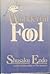 Wonderful Fool by Shūsaku Endō