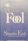Wonderful Fool by Shūsaku Endō