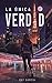 La Única Verdad (Trilogía de La Única Verdad #1)