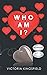Who Am I? by Victoria Kingsfield