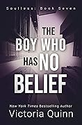 The Boy Who Has No Belief