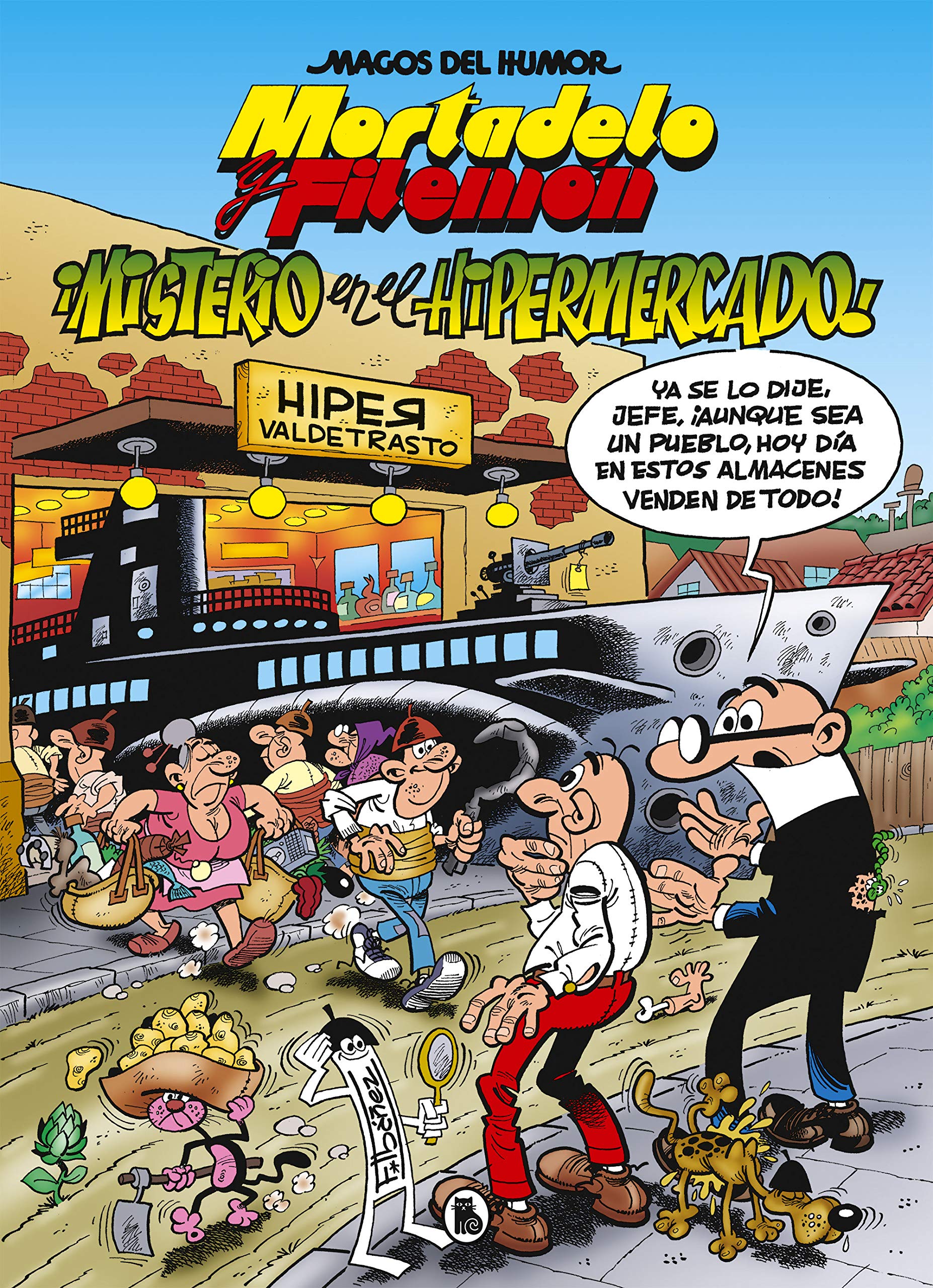 Mortadelo y Filemón. Misterio en el hipermercado (Magos del Humor 205) (Spanish Edition)