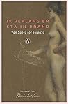 Ik verlang en sta in brand: Van Sapfo tot Sulpicia