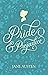 Pride and Prejudice - Jane Austen: Annotated