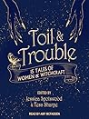 Toil & Trouble by Jessica Spotswood