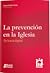 La prevención en la Iglesia by Daniel Portillo Trevizo