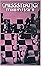 Chess Strategy - Edward Las...