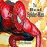 The Real Spider-Man : A Kids’ Superhero Short Story With Great Moral Lessons (Developing good character books for kids Book 2) The Real Spider-Man : A Kids’ Superhero Short Story With Great Moral Lessons (Developing good character books for kids Book 2)