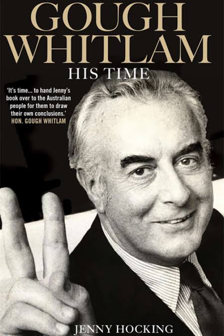 Gough Whitlam: His Time