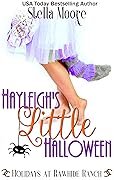 Hayleigh's Little Halloween (Holidays at Rawhide Ranch, #1)