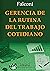 Gerencia de la rutina del t...