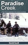 Paradise Creek: A True Story of Adventure and Survival 