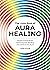 The Little Book of Aura Healing by Laura Styler