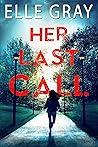 Her Last Call