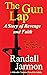 The Gun Lap by Randall Jarmon