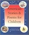 A Children's Treasury of American Stories & Poems A Children's Treasury of American Stories & Poems