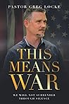 This Means War: We Will Not Surrender Through Silence This Means War: We Will Not Surrender Through Silence