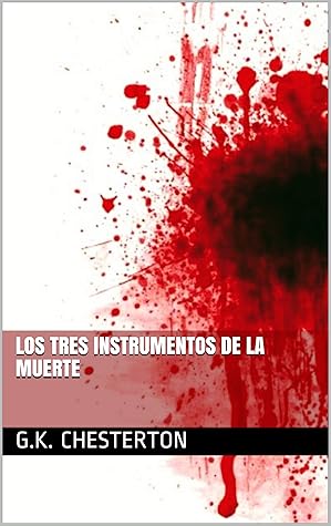 LOS TRES INSTRUMENTOS DE LA MUERTE