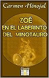 ZOÉ EN EL LABERINTO DEL MINOTAURO.: ROMANCE Y MITOLOGÍA DE GRECIA. (Spanish Edition)