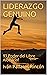 LIDERAZGO GENUINO: !El Poder del Libre Albedrío! (Spanish Edition)