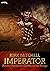 IMPERATOR - Zweiter Roman der GERMANICUS-Trilogie (German Edition)