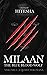 Milaan: The Blue Blood Were...