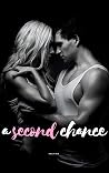 A Second Chance: ...